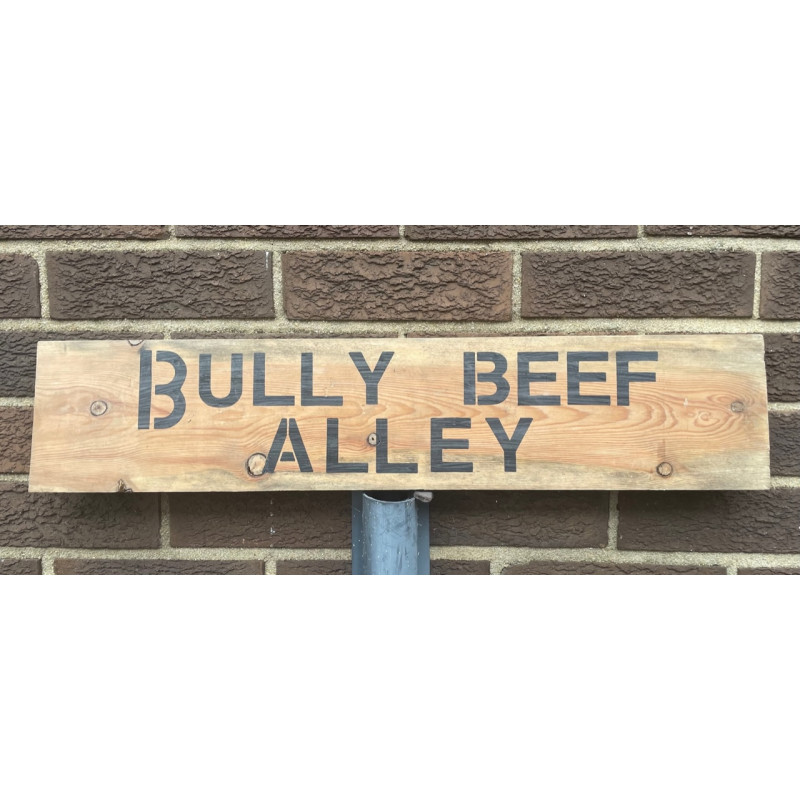MILITARY PROP HIRE - WW1 WOODEN SIGN MASH BULLY BEEF ALLEY